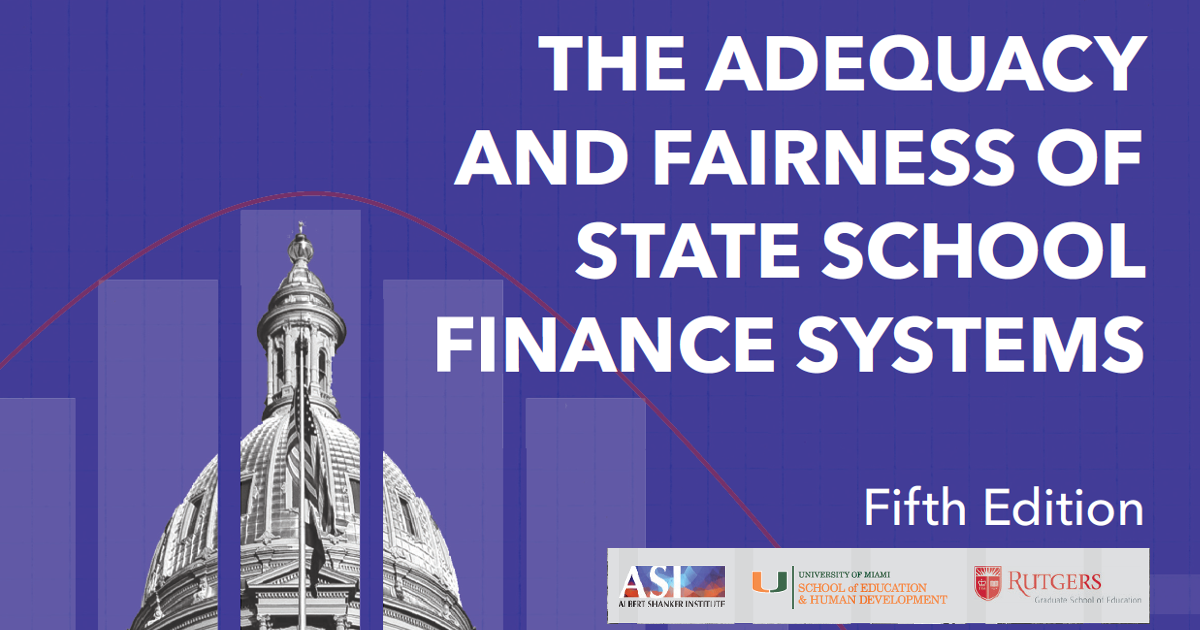 The Adequacy And Fairness Of State School Finance Systems (Fifth ...